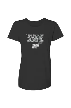 Bacon Quote "The Bear" Women's Graphic Tee