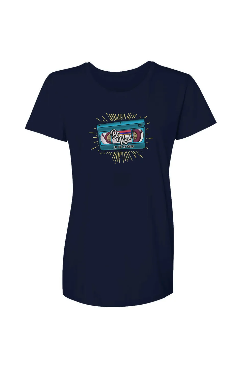 Be Kind No Rewind Women's Graphic Tee
