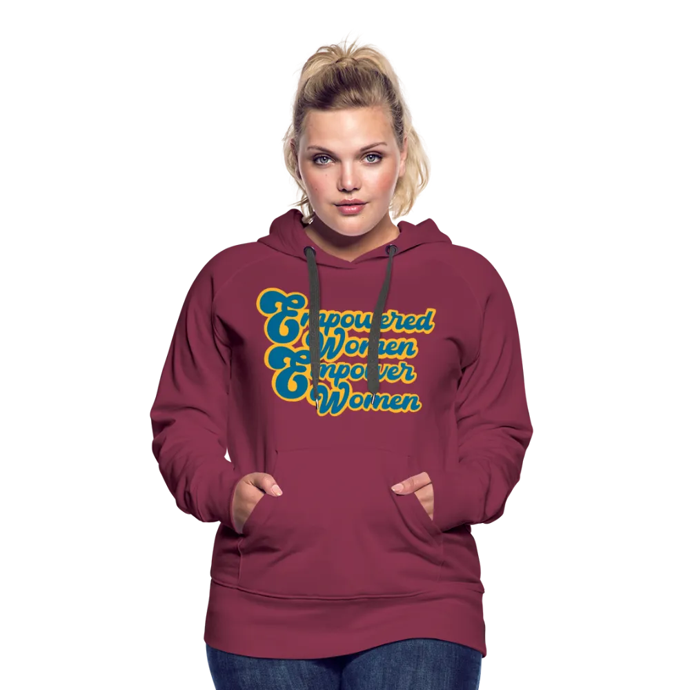 Empowered Women Empower Women Hoodie