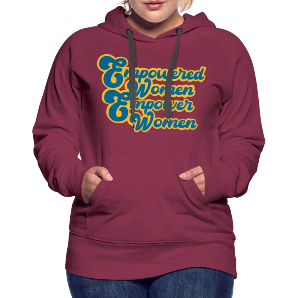 Empowered Women Empower Women Hoodie