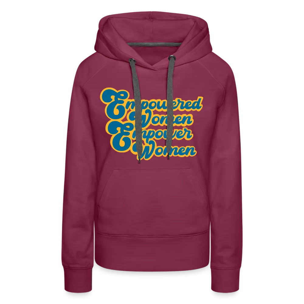 Empowered Women Empower Women Hoodie