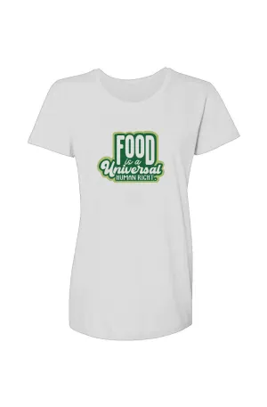 Food is a Universal Human Right Women's Tee