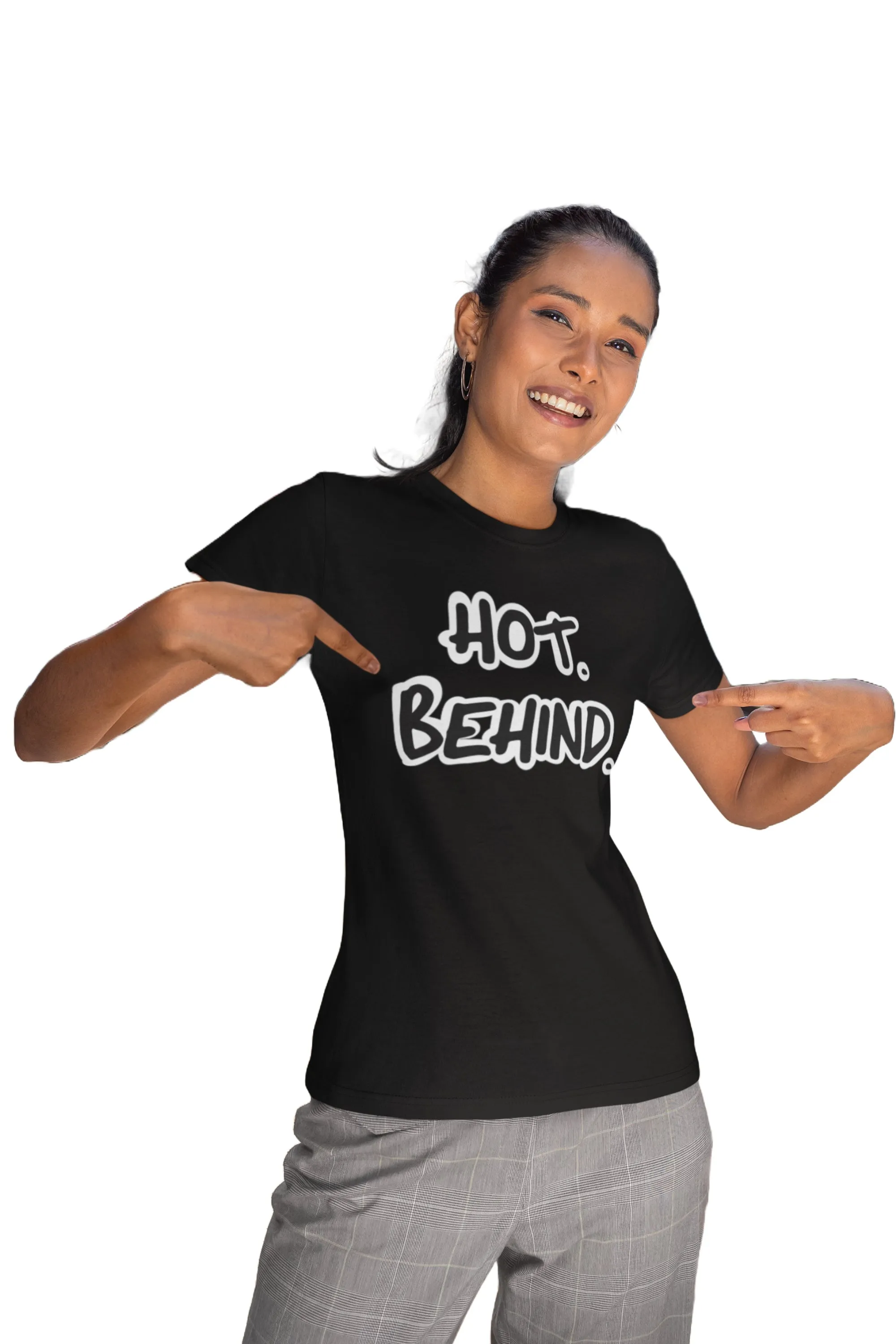 Hot. Behind. Women's Graphic Tee
