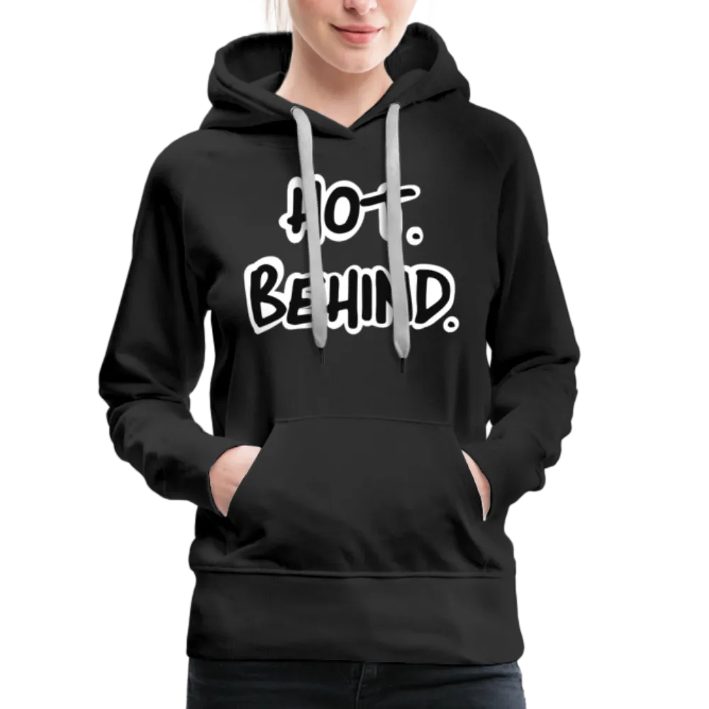 Hot Behind. Women??s  Hoodie