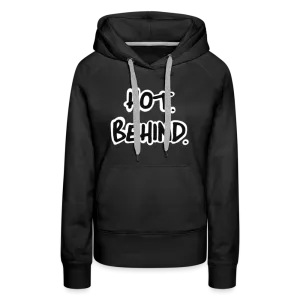 Hot Behind. Women??s  Hoodie
