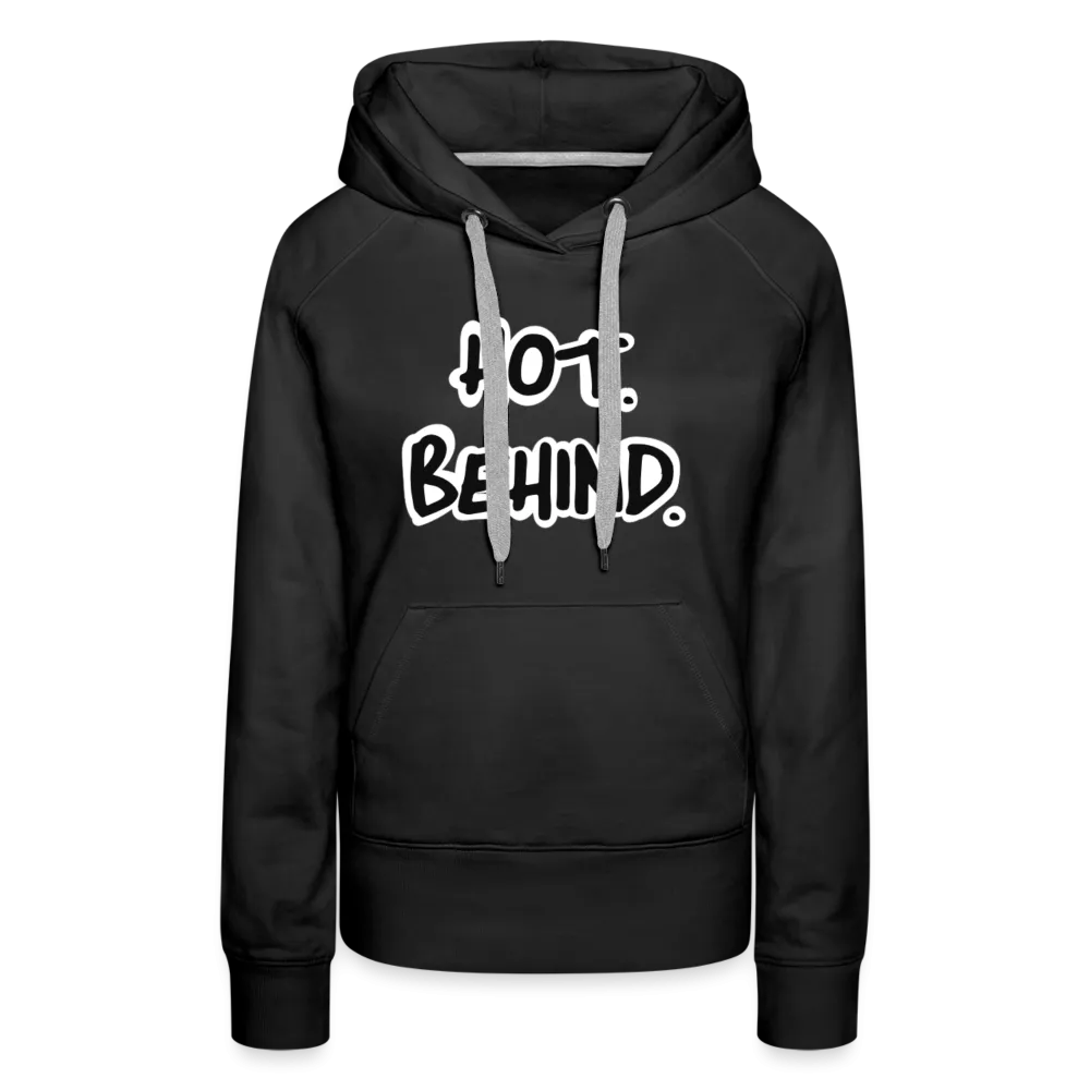 Hot Behind. Women??s  Hoodie