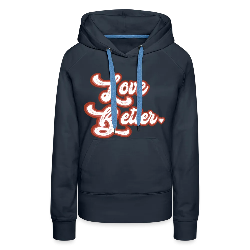 Love Better Hoodie
