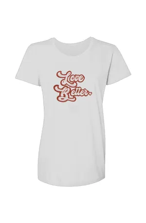 Love Better Women's Graphic Tee