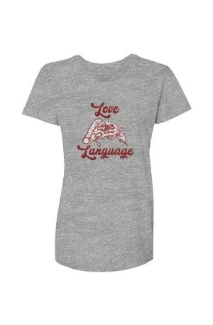 Pizza Is My Love Language Women's Graphic Tee