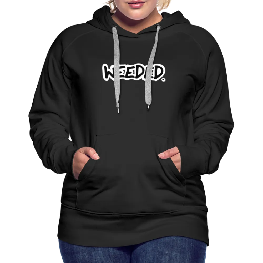 Weeded. Women??s Hoodie
