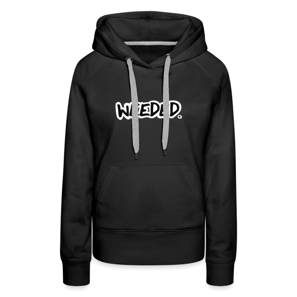Weeded. Women??s Hoodie