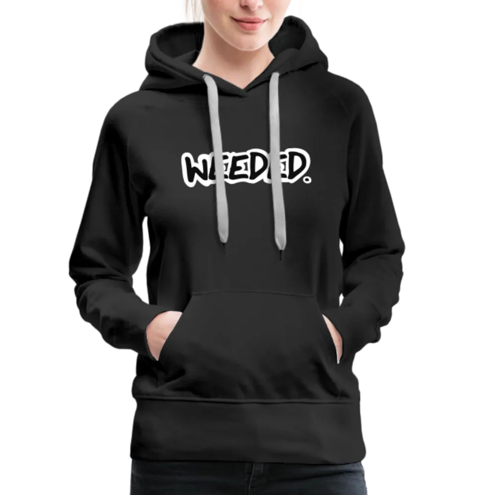Weeded. Women??s Hoodie