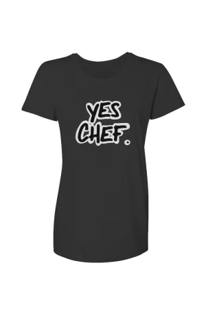 Yes. Chef Women's Graphic Tee